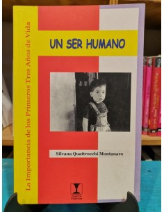 Un ser humano. La importancia de los primeros tres años de vida (Usado)