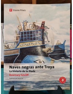 Naves negras ante Troya. La historia de la Ilíada (Usado)