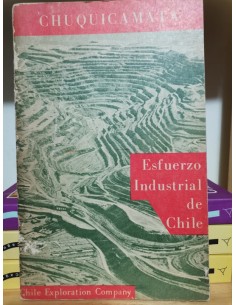 Chuquicamata. Esfuerzo industrial de Chile (Usado)