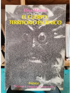 El cuerpo, territorio escénico (Usado)