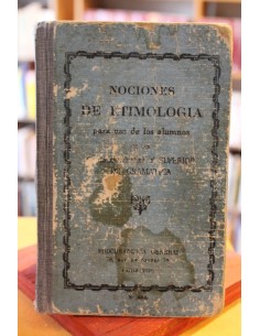 Nociones de etimología o estudio elemental y práctico de la gramática y el diccionario (Usado)