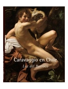 Caravaggio en Chile. Luz del Barroco (Usado)