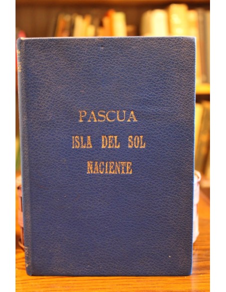 Tama Te Raa o Pascua, Isla del Sol Naciente (Usado) Tama Te Raa o Pascua, Isla del Sol Naciente (Usado)