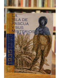 La Isla de Pascua y sus misterios (Usado)