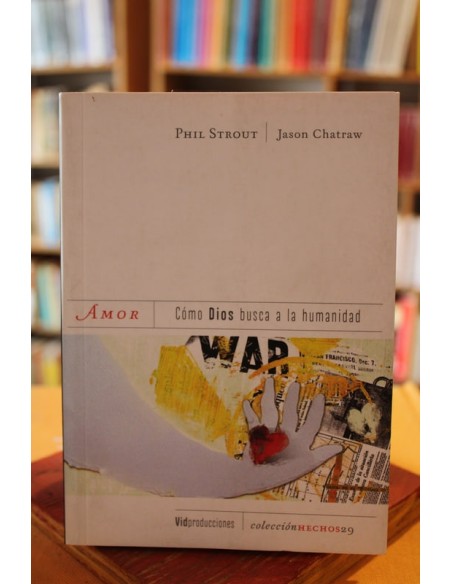 Amor: Cómo Dios busca a la humanidad (Usado) Amor: Cómo Dios busca a la humanidad (Usado)