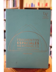 Fragmentos espaciales memorables. Toledo y Santiago de Compostela (Usado)