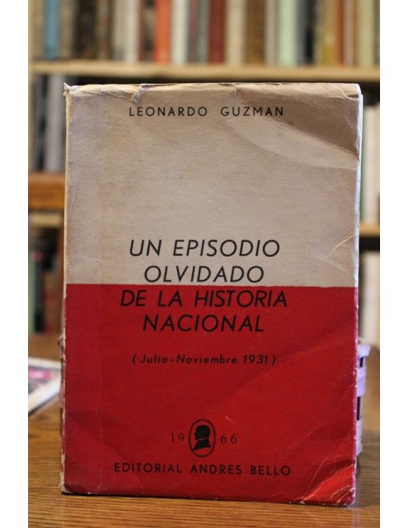 Un episodio olvidado de la historia nacional (Julio-Noviembre 1931) (Usado)