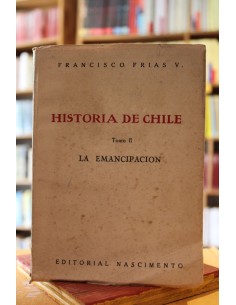 Historia de Chile. Tomo II: la emancipación (Usado)