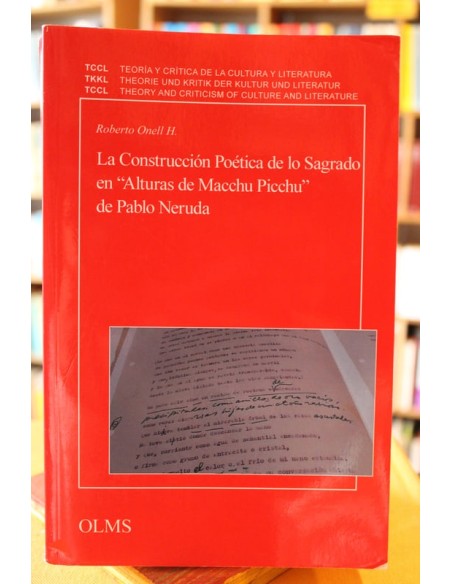 La construcción poética de lo sagrado en Alturas de Macchu Picchu de Pablo Neruda (Usado)