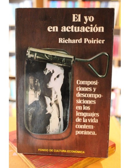El yo en actuación (subrayado) (Usado) El yo en actuación (subrayado) (Usado)