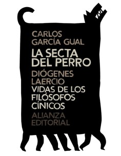 La secta del perro / Vida de los filósofos cínicos (Nuevo)