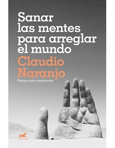 Sanar las mentes para arreglar el mundo (Nuevo)