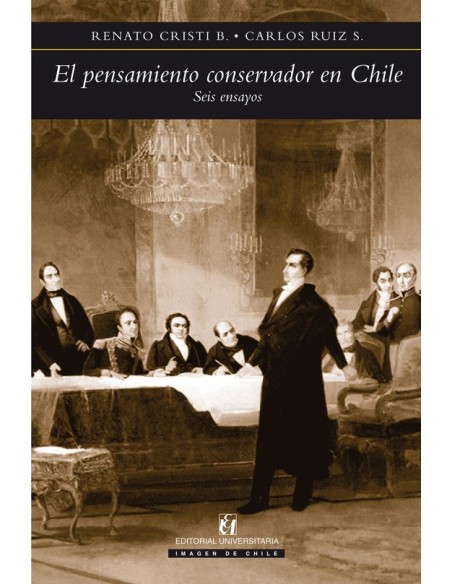 El pensamiento conservador en Chile (Nuevo) El pensamiento conservador en Chile (Nuevo)