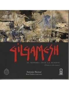 Gilgamesh. El hombre ante la muerte (Nuevo)