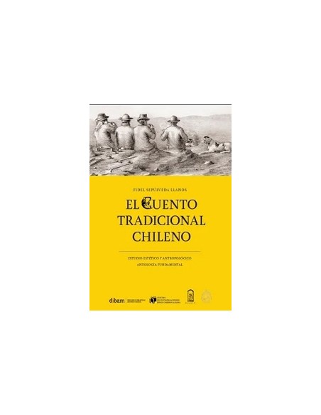El cuento tradicional chileno (Nuevo) El cuento tradicional chileno (Nuevo)