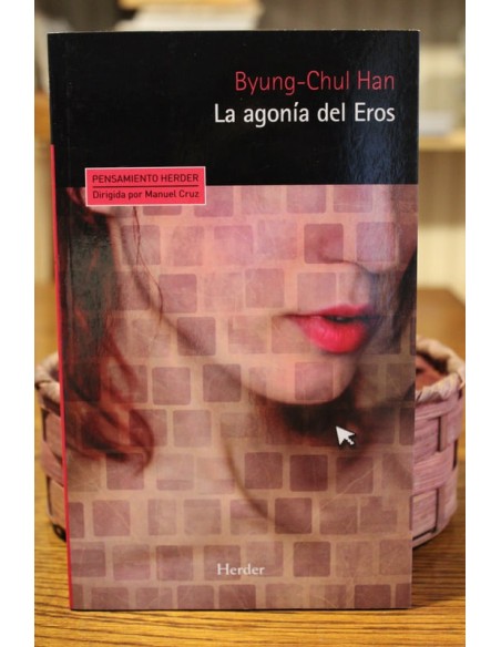 La agonía del Eros (Usado) La agonía del Eros (Usado)