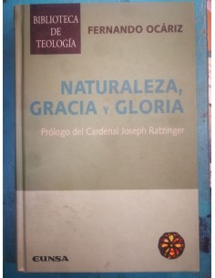 Naturaleza, gracia y gloria (Usado)