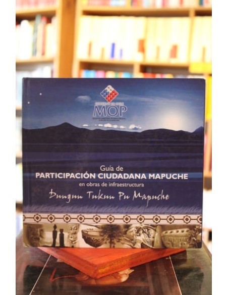 Guía de participación ciudadana mapuche en obras de infraestructura (Usado)