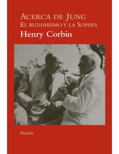 Acerca de Jung. El Buddhismo y la Sophia (Nuevo)