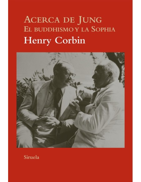 Acerca de Jung. El Buddhismo y la Sophia (Nuevo) Acerca de Jung. El Buddhismo y la Sophia (Nuevo)