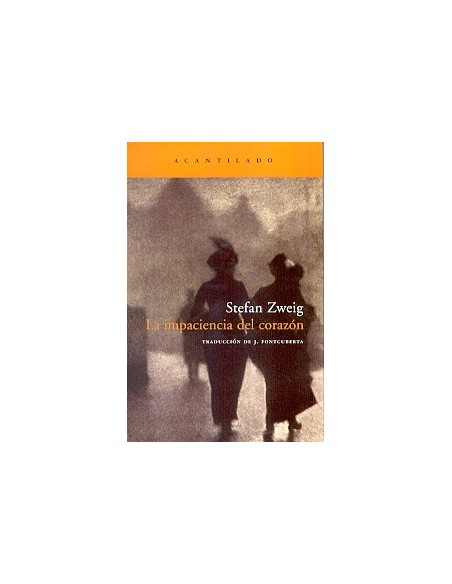 La impaciencia del corazón (Nuevo) La impaciencia del corazón (Nuevo)