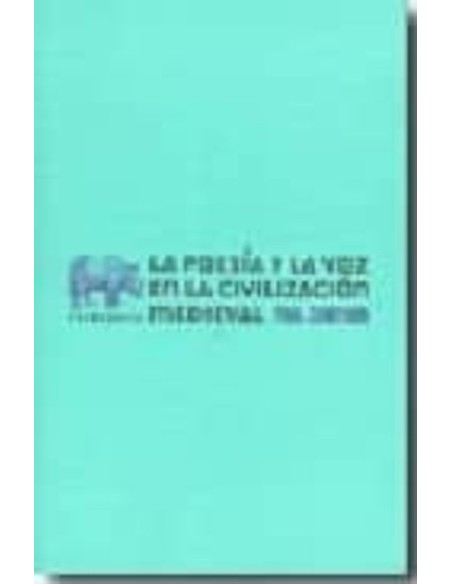 Poesía y la voz de la civilización medieval (Nuevo) Poesía y la voz de la civilización medieval (Nuevo)