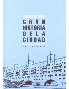 Gran historia de la ciudad. De Mesopotamia a Estados Unidos (Nuevo)