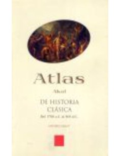 Atlas de historia clásica: del 1700 A. C. Al 565 D. C. (Nuevo)