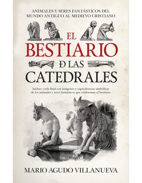 El bestiario de las catedrales (Nuevo) El bestiario de las catedrales (Nuevo)