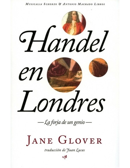 Handel en Londres. La forja de un genio (Nuevo) Handel en Londres. La forja de un genio (Nuevo)