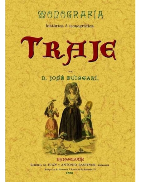 Monografía histórica e iconografía del traje (Nuevo) Monografía histórica e iconografía del traje (Nuevo)