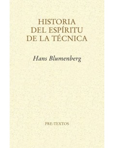 Historia del espíritu de la técnica (Nuevo)