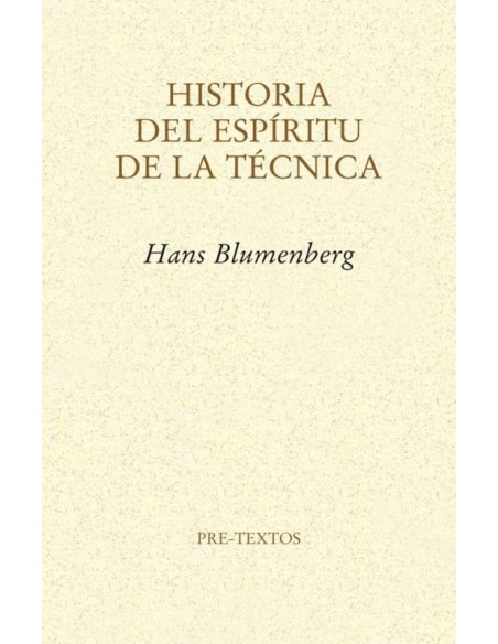 Historia del espíritu de la técnica (Nuevo) Historia del espíritu de la técnica (Nuevo)
