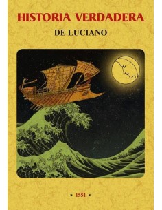 Historia verdadera de Luciano (Nuevo)