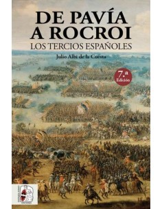 De Pavía a Rocroi. Los tercios españoles (Nuevo)