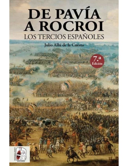 De Pavía a Rocroi. Los tercios españoles (Nuevo) De Pavía a Rocroi. Los tercios españoles (Nuevo)