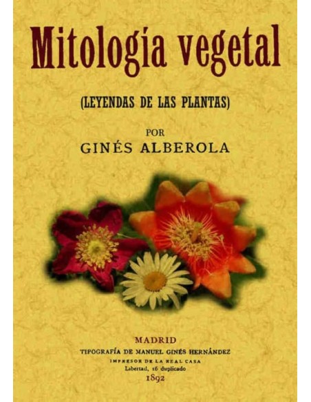 Mitología vegetal (leyendas de las plantas) (Nuevo) Mitología vegetal (leyendas de las plantas) (Nuevo)