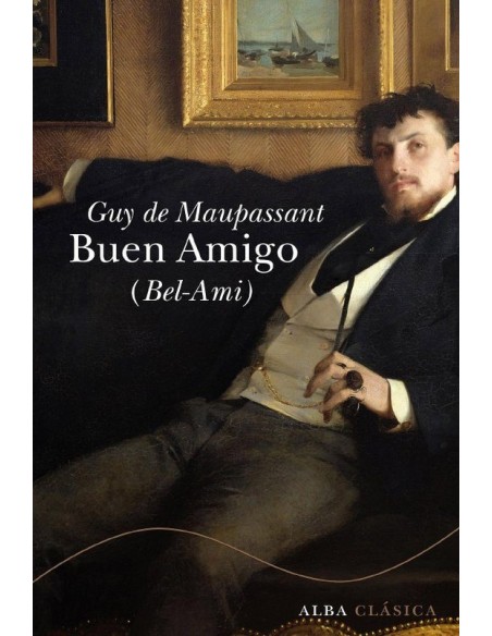 Buen amigo (Bel-ami) (Nuevo) Buen amigo (Bel-ami) (Nuevo)