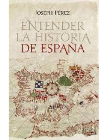 Entender la historia de España (Nuevo) Entender la historia de España (Nuevo)