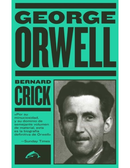George Orwell. La biografía (Nuevo) George Orwell. La biografía (Nuevo)