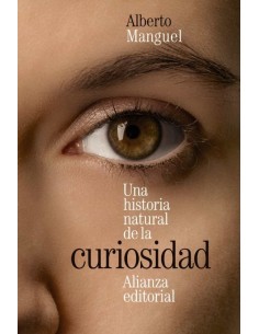 Una historia natural de la curiosidad (Nuevo)