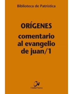 Comentario al Evangelio de Juan / 1 (Nuevo)