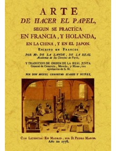 Arte de hacer el papel según se practica en Francia, y Holanda, en la China, y en el Japón (Nuevo)