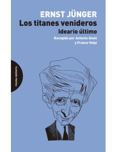 Los titanes venideros. Ideario último (Nuevo)