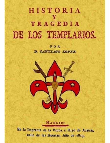 Historia y tragedia de los templarios (Nuevo) Historia y tragedia de los templarios (Nuevo)