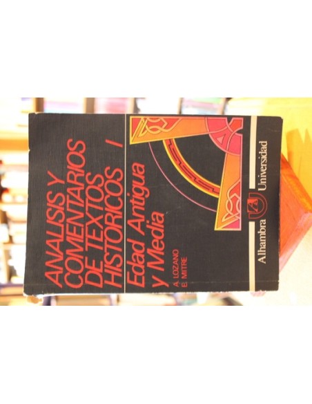 Análisis y comentarios de textos históricos I. Edad antigua y media (Usado)