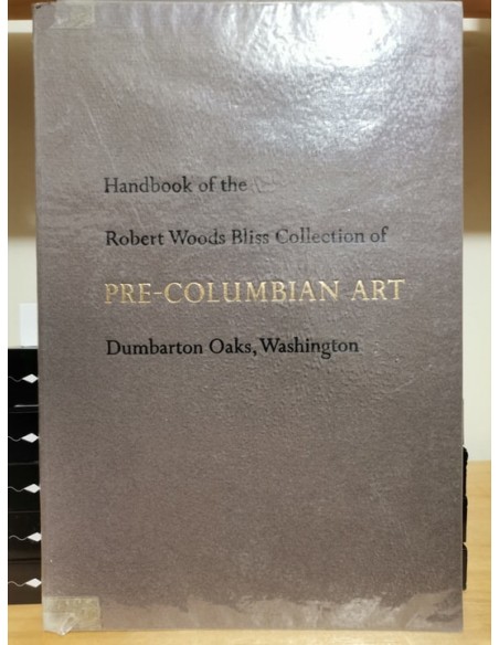 Handbook of the Robert Woods Bliss collection of Pre.Columbian art (Usado) Handbook of the Robert Woods Bliss collection of Pre.Columbian art (Usado)