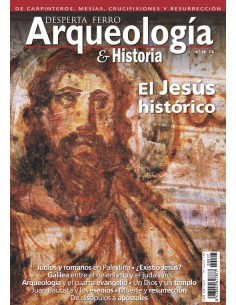Desperta Ferro Arqueología e Historia n.º 18 El Jesús histórico (Nuevo)