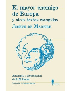 El mayor enemigo de Europa y otros textos escogidos (Nuevo)