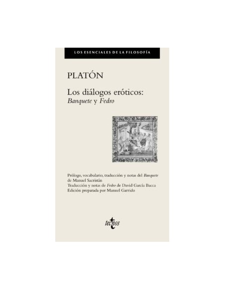 Los diálogos eróticos: Banquete y Fedro (Nuevo) Los diálogos eróticos: Banquete y Fedro (Nuevo)